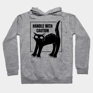 HANDLE WITH CAUTION Hoodie